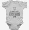 I Play Volleyball Because Punching People Is Frowned Upon Infant Bodysuit 666x695.jpg?v=1700448243