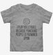 I Play Volleyball Because Punching People is Frowned Upon  Toddler Tee