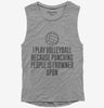 I Play Volleyball Because Punching People Is Frowned Upon Womens Muscle Tank Top 666x695.jpg?v=1700448243