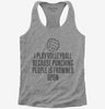 I Play Volleyball Because Punching People Is Frowned Upon Womens Racerback Tank Top 666x695.jpg?v=1700448243
