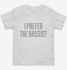 I Prefer The Bassist Toddler Shirt 666x695.jpg?v=1700549081