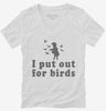 I Put Out For Birds Funny Bird Feeder Womens Vneck Shirt 666x695.jpg?v=1700399353