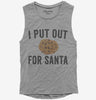 I Put Out For Santa Womens Muscle Tank Top 666x695.jpg?v=1700399312