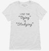 I Put The Dying In Studying Womens Shirt 666x695.jpg?v=1700635322