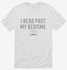 I Read Past My Bedtime Shirt 666x695.jpg?v=1700635185