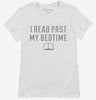 I Read Past My Bedtime Womens Shirt 666x695.jpg?v=1700635185