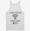 I Run Faster Than Your Wifi Tanktop 666x695.jpg?v=1700548949