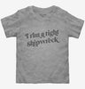 I Run A Tight Shipwreck Toddler