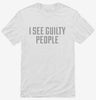 I See Guilty People Police Humor Shirt 666x695.jpg?v=1700548762