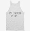 I See Guilty People Police Humor Tanktop 666x695.jpg?v=1700548762