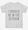 I Should Be In The Kitchen Toddler Shirt 666x695.jpg?v=1700548584