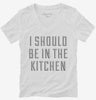 I Should Be In The Kitchen Womens Vneck Shirt 666x695.jpg?v=1700548583