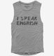 I Speak Engrish Funny grey Womens Muscle Tank