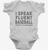 I Speak Fluent Baseball Funny Infant Bodysuit 666x695.jpg?v=1700448432