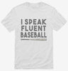 I Speak Fluent Baseball Funny Shirt 666x695.jpg?v=1700448432