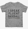 I Speak Fluent Baseball Funny Toddler
