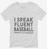 I Speak Fluent Baseball Funny Womens Vneck Shirt 666x695.jpg?v=1700448432