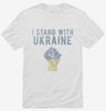 I Stand With Ukraine Shirt 666x695.jpg?v=1700377650