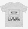 I Still Make Mix Tapes Toddler Shirt 666x695.jpg?v=1700399161