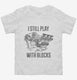 I Still Play With Blocks Funny Engine Block white Toddler Tee