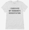 I Survived My Husbands Phd Dissertation Graduation Womens Shirt 666x695.jpg?v=1700374930