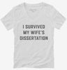 I Survived My Wifes Phd Dissertation Graduation Womens Vneck Shirt 666x695.jpg?v=1700374890