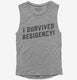 I Survived Residency Funny Doctor Graduation  Womens Muscle Tank