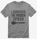 I Survived The Wooden Spoon grey Mens