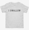 I Swallow Toddler Shirt 666x695.jpg?v=1700305259