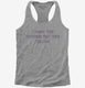 I Taught Your Boyfriend That Thing You Love  Womens Racerback Tank