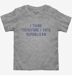 I Think Therefore I Vote Republican Toddler Shirt