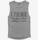 I Think  Womens Muscle Tank
