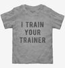 I Train Your Trainer Toddler