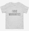 I Void Warranties Toddler Shirt 666x695.jpg?v=1700632828