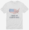 I Want My Country Back Shirt 666x695.jpg?v=1700548198
