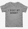 I Want My Mommy Toddler
