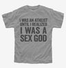 I Was An Atheist Until I Realized I Was A Sex God Kids