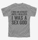 I Was An Atheist Until I Realized I Was A Sex God  Youth Tee