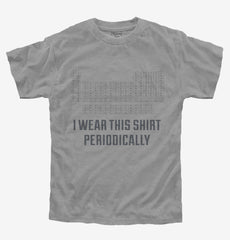 I Wear This Periodically Funny Nerd Scientist Youth Shirt