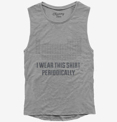 I Wear This Periodically Funny Nerd Scientist Womens Muscle Tank