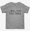 I Will Flip This Table Toddler