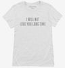 I Will Not Love You Long Time Womens Shirt 666x695.jpg?v=1700632456