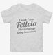I Wish I Was Felicia Funny white Toddler Tee