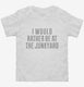 I Would Rather Be At The Junkyard white Toddler Tee