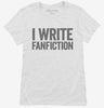 I Write Fanfiction Womens Shirt 666x695.jpg?v=1700412056