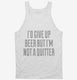 I'd Give Up Beer But I'm No Quitter white Tank