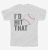 Id Hit That Funny Baseball Softball Youth