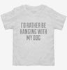 Id Rather Be Hanging With My Dog Toddler Shirt 666x695.jpg?v=1700547511