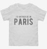 Id Rather Be In Paris Toddler Shirt 774f9c60-c243-48c6-a913-ae4af8bcc152 666x695.jpg?v=1700585778