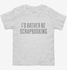 Id Rather Be Scrapbooking Toddler Shirt 666x695.jpg?v=1700547422